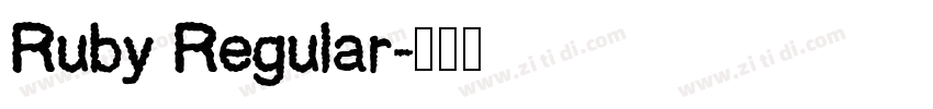 Ruby Regular字体转换